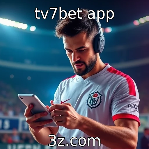 tv7bet app Desvendando o Mundo das Apostas Esportivas em 2025